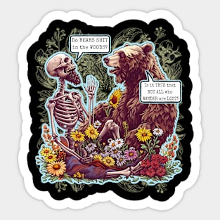 Do Bears Shit In the Woods with Wanderer Death and Sarcasm Sticker